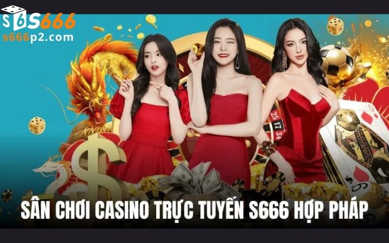 Đánh giá chi tiết về sảnh game Live Casino S666